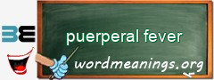 WordMeaning blackboard for puerperal fever